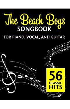 Poza produsului The Beach Boys Songbook: 56 Classic Hits for Piano, Vocal, and Guitar - 