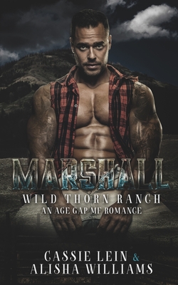 Marshall: A MF Age Gap, Cowboy Romance. - Alisha Williams