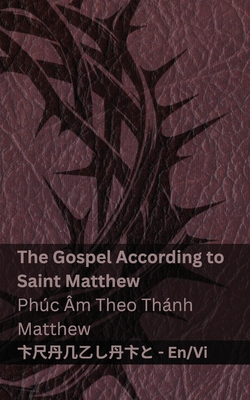 The Bible (The Gospel According to Saint Matthew) / Kinh Thánh (Phúc Âm Theo Thánh Matthew): Tranzlaty English Tiếng Việt -