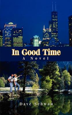 In Good Time - Dave Schwan