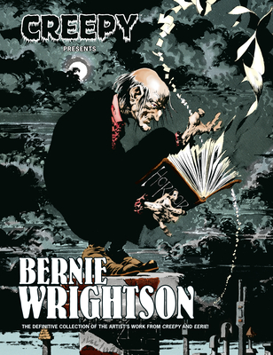 Creepy Presents: Bernie Wrightson - Bernie Wrightson