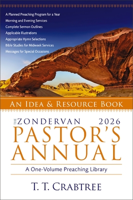 The Zondervan 2026 Pastor's Annual: An Idea and Resource Book - T. T. Crabtree