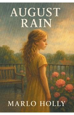 Poza produsului August Rain - Marlo Holly