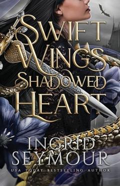 Poza produsului Swift Wings Shadowed Heart - Ingrid Seymour