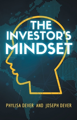 The Investor's Mindset - Phylisa Dever