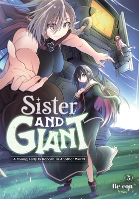 Sister and Giant: A Young Lady Is Reborn in Another World, Vol. 5 - 