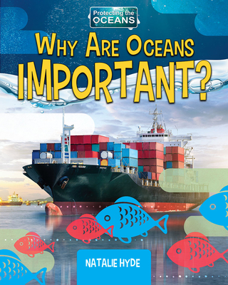 Why Are Oceans Important? - Natalie Hyde