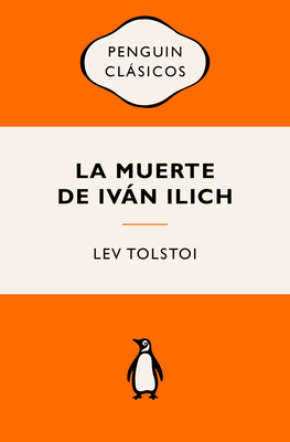 La Muerte de Iván Ilich (Ediciones Icónicas) / The Death of Ivan Ilyich - Lev Tolstoi