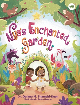 Nya's Enchanted Garden - Quiana Shamsid-deen