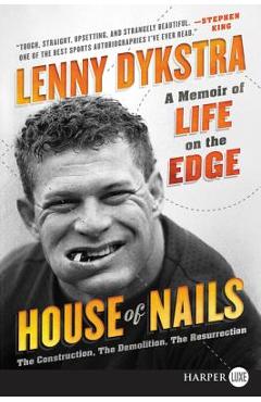 Coperta cărții 'House of Nails LP - Lenny Dykstra'