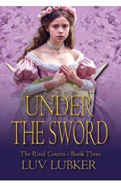 Poza produsului Under the Sword - Luv Lubker