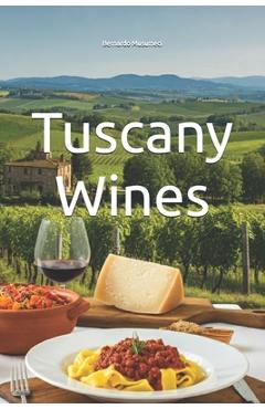 Poza produsului Tuscany Wines - Bernardo Musumeci