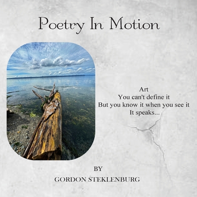 Poetry In Motion - Gordon Steklenburg