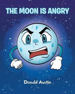 The Moon is Angry - Donald Austin