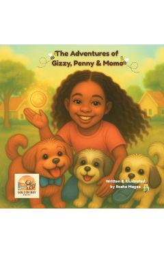 Coperta cărții 'The Adventures of Gizzy, Penny & Momo - Roshe Magee'