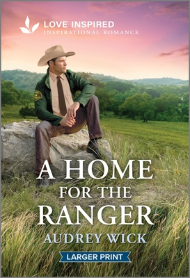 A Home for the Ranger: An Uplifting Inspirational Romance - Audrey Wick