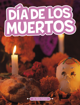 Día de Los Muertos - Alicia Salazar