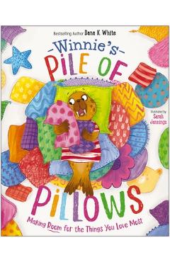 Poza produsului Winnie's Pile of Pillows: Making Room for the Things You Love Most - Dana K. White