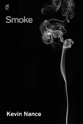 Smoke - Kevin Nance