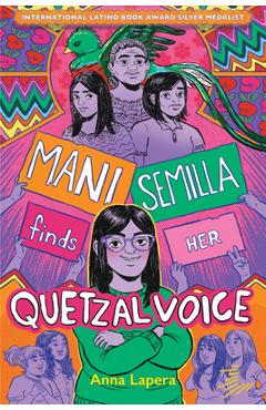 Poza produsului Mani Semilla Finds Her Quetzal Voice - Anna Lapera