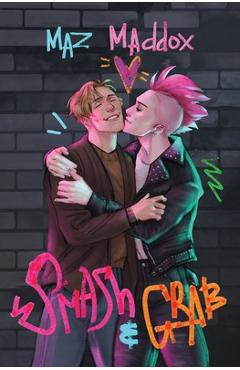 Coperta cărții 'Smash & Grab (RELIC #1) Illustrated Cover - Maz Maddox'