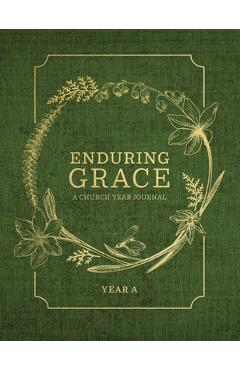 Poza produsului Enduring Grace: A Church Year Journal, Year a - 