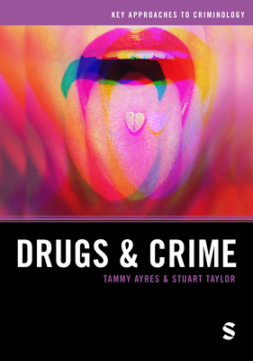 Drugs and Crime - Tammy Ayres