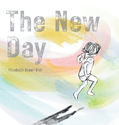The New Day - Elizabeth Rossi-riel