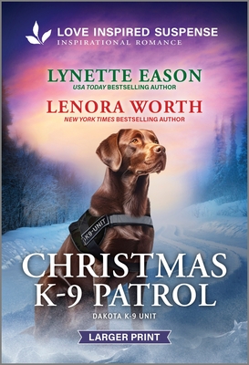 Christmas K-9 Patrol - Lynette Eason