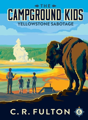 Yellowstone Sabotage - C. R. Fulton