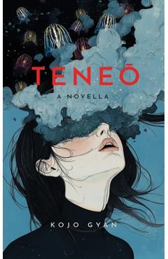 Coperta cărții 'Teneō: A Novella - Kojo Gyan'