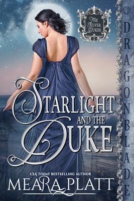 Starlight and the Duke: A Regency Historical Romance - Meara Platt