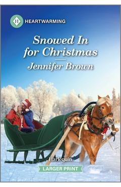 Poza produsului Snowed in for Christmas: A Clean and Uplifting Romance - Jennifer Brown