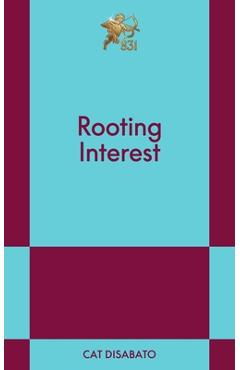 Coperta cărții 'Rooting Interest: An 831 Stories Romance - Cat Disabato'