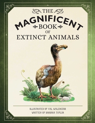 The Magnificent Book of Extinct Animals - Barbara Taylor