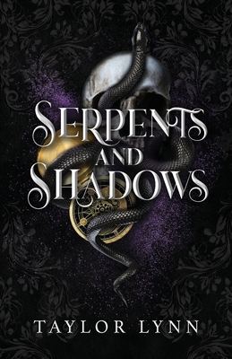 Serpents and Shadows: Essence and Runes, Book 2 - Taylor Lynn