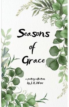 Poza produsului Seasons of Grace - J. K. Wisor