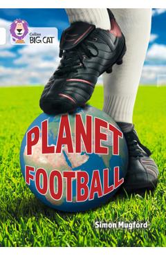 Coperta cărții 'Collins Big Cat - Planet Football - Simon Mugford'