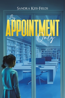 By Appointment Only - Sandra Kess-fields