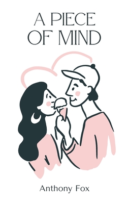 A Piece of Mind - Anthony Fox