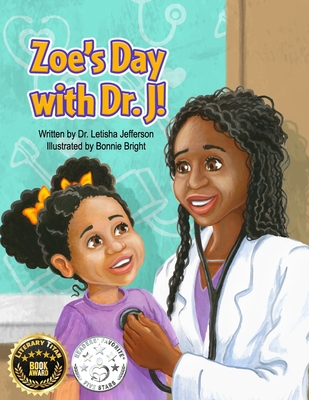 Zoe's Day with Dr. J - Bonnie Bright