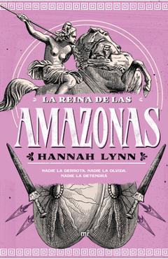 Poza produsului La Reina de Las Amazonas / Queens of Themiscyra (the Grecian Women Series) - Hannah Lynn