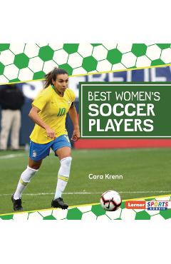 Coperta cărții 'Best Women's Soccer Players - Cara Krenn'