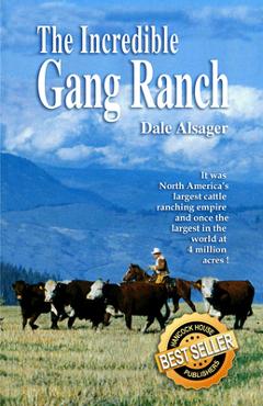 Coperta cărții 'Incredible Gang Ranch - Dale Alsager'