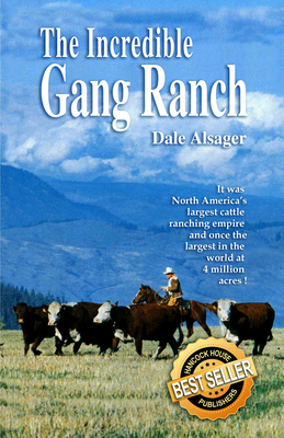 Coperta cărții 'Incredible Gang Ranch - Dale Alsager'