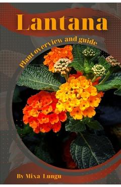 Poza produsului Lantana: Plant overview and guide - Mixa Lungu