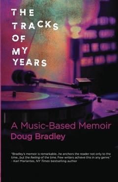 Coperta cărții 'The Tracks of My Years: A Music-Based Memoir - Doug Bradley'