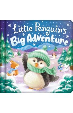 Poza produsului Little Penguin's Big Adventure: Padded Board Book - 