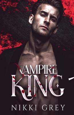 Vampire King - Nikki Grey