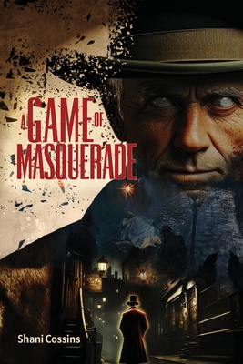A Game of Masquerade - Shani Cossins